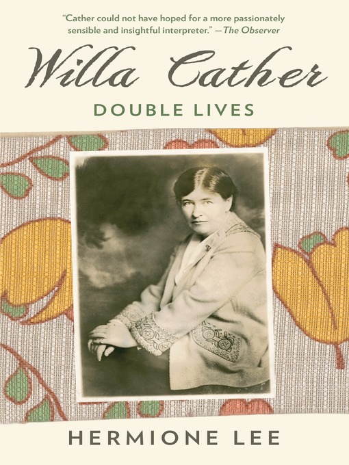 Title details for Willa Cather by Hermione Lee - Available